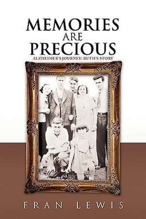 Memories Are Precious de Fran Lewis