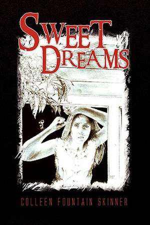 Sweet Dreams de Colleen Fountain Skinner