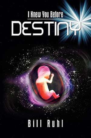 Destiny de Bill Ruhl