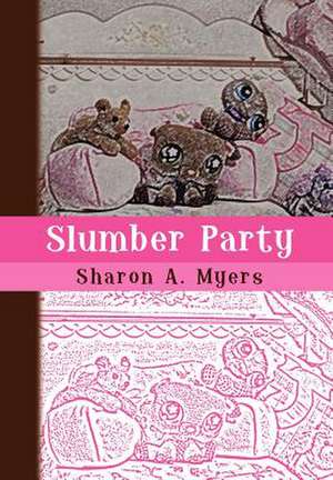 Myers, S: Slumber Party