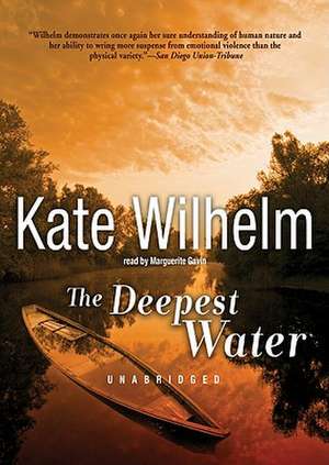 The Deepest Water de Kate Wilhelm