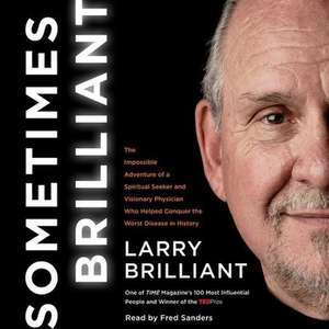 Sometimes Brilliant de Larry Brilliant