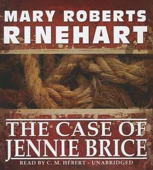 The Case of Jennie Brice de Mary Roberts Rinehart