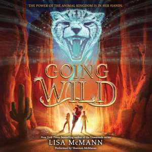 Going Wild de Lisa McMann