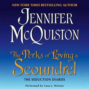 The Perks of Loving a Scoundrel de Jennifer McQuiston