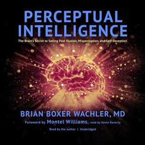 Perceptual Intelligence de Brian Boxer Wachler