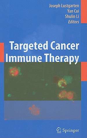 Targeted Cancer Immune Therapy de Joseph Lustgarten