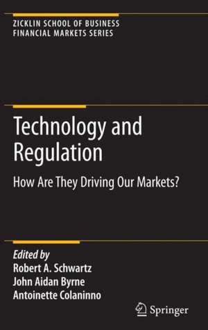 Technology and Regulation de Robert A Schwartz