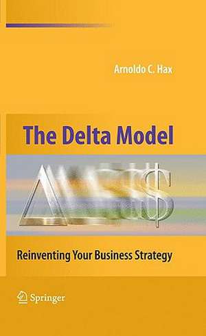 The Delta Model de Arnoldo C Hax