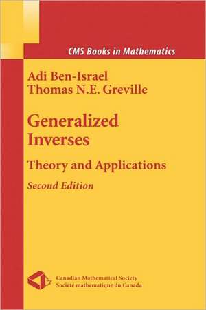 Generalized Inverses: Theory and Applications de Adi Ben-Israel