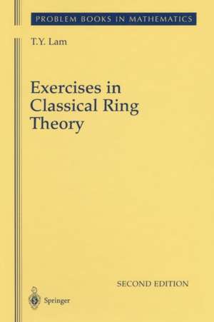 Exercises in Classical Ring Theory de T. Y. Lam