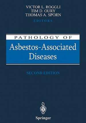 Pathology of Asbestos-Associated Diseases de Victor L. Roggli