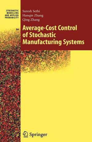 Average-Cost Control of Stochastic Manufacturing Systems de Suresh P. Sethi