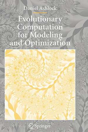 Evolutionary Computation for Modeling and Optimization de Daniel Ashlock