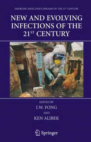 New and Evolving Infections of the 21st Century de I.W. Fong