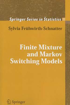 Finite Mixture and Markov Switching Models de Sylvia Frühwirth-Schnatter