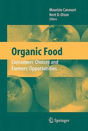 Organic Food: Consumers' Choices and Farmers' Opportunities de Maurizio Canavari