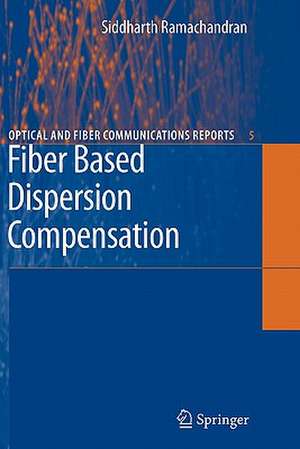 Fiber Based Dispersion Compensation de Siddharth Ramachandran