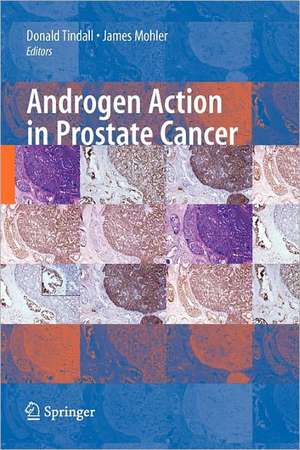 Androgen Action in Prostate Cancer de Donald Tindall