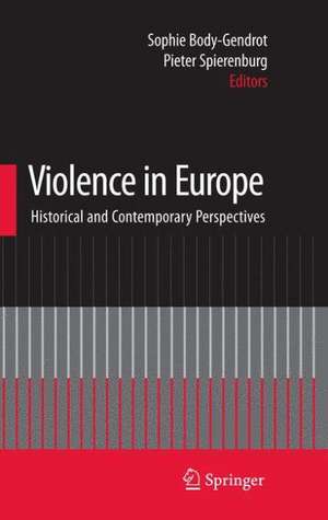 Violence in Europe: Historical and Contemporary Perspectives de Sophie Body-Gendrot