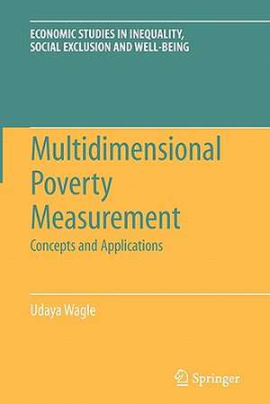 Multidimensional Poverty Measurement: Concepts and Applications de Udaya Wagle