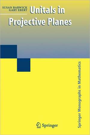 Unitals in Projective Planes de Susan Barwick