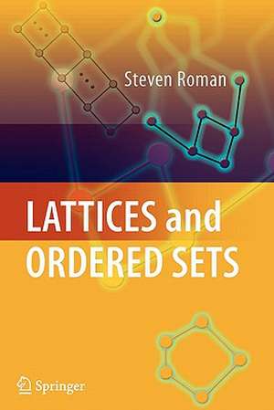 Lattices and Ordered Sets de Steven Roman