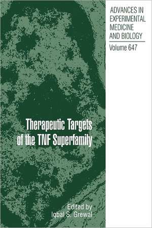 Therapeutic Targets of the TNF Superfamily de Iqbal S. Grewal