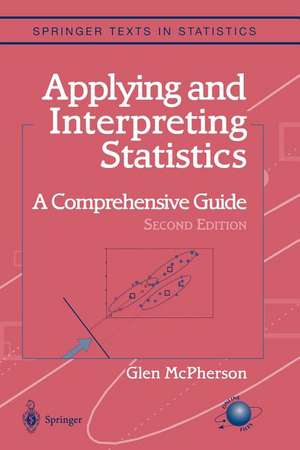 Applying and Interpreting Statistics: A Comprehensive Guide de Glen McPherson