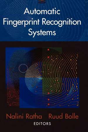 Automatic Fingerprint Recognition Systems de Nalini Ratha