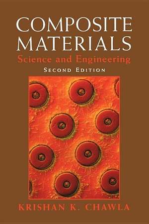 Composite Materials: Science and Engineering de Krishan K. Chawla