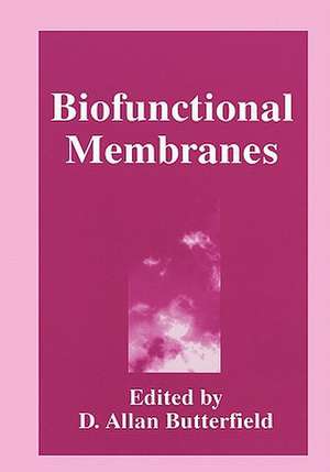 Biofunctional Membranes de D.A. Butterfield