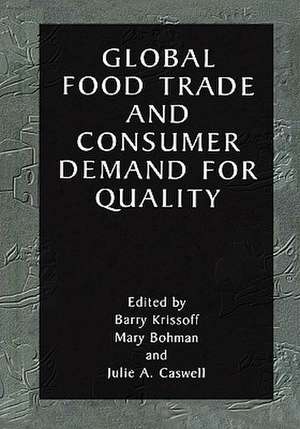 Global Food Trade and Consumer Demand for Quality de Barry Krissoff