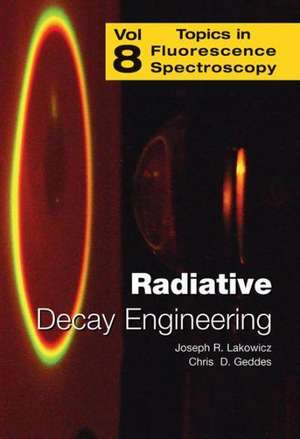 Radiative Decay Engineering de Chris D. Geddes