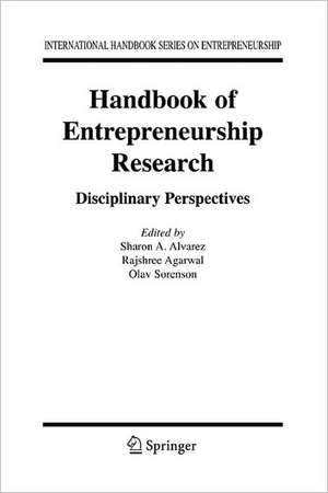 Handbook of Entrepreneurship Research: Disciplinary Perspectives de Sharon A. Alvarez