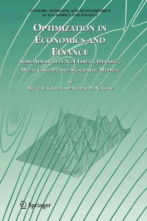 Optimization in Economics and Finance: Some Advances in Non-Linear, Dynamic, Multi-Criteria and Stochastic Models de Bruce D. Craven