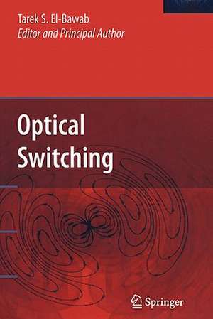 Optical Switching de Tarek S. El-Bawab