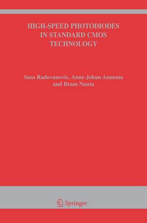 High-Speed Photodiodes in Standard CMOS Technology de Sasa Radovanovic