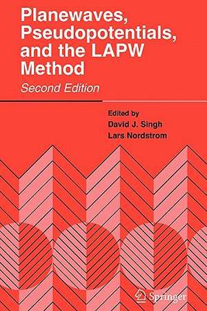 Planewaves, Pseudopotentials, and the LAPW Method de David J. Singh