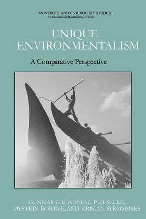 Unique Environmentalism: A Comparative Perspective de Gunnar Grendstad