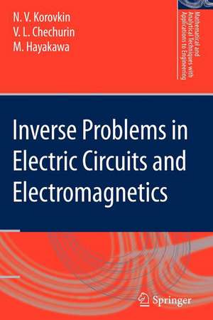 Inverse Problems in Electric Circuits and Electromagnetics de N.V. Korovkin