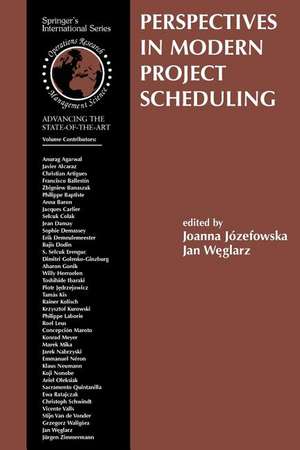 Perspectives in Modern Project Scheduling de Joanna Jozefowska