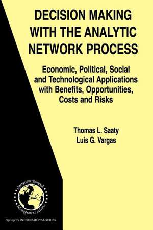 Saaty, T: Decision Making with the Analytic Network Process