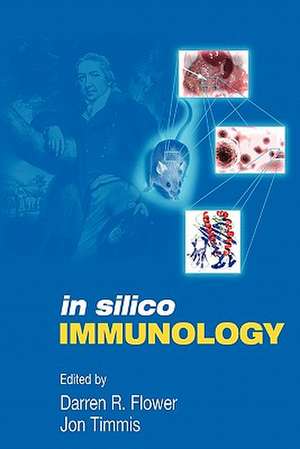 In Silico Immunology de Darren D.R. Flower