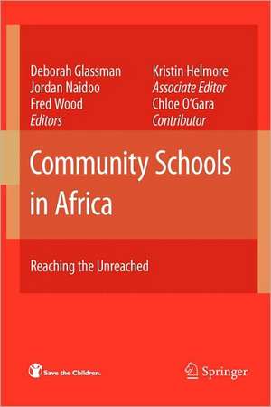 Community Schools in Africa: Reaching the Unreached de Kristin Helmore