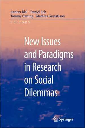 New Issues and Paradigms in Research on Social Dilemmas de Anders Biel