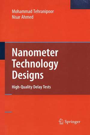 Nanometer Technology Designs: High-Quality Delay Tests de Nisar Ahmed