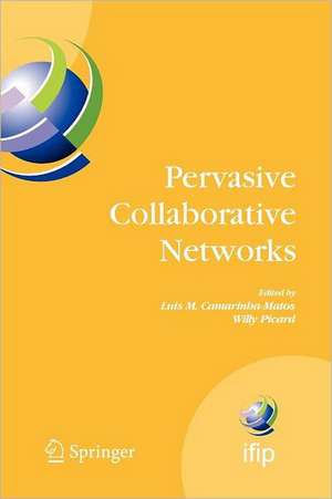 Pervasive Collaborative Networks: IFIP TC 5 WG 5.5 Ninth Working Conference on VIRTUAL ENTERPRISES, September 8-10, 2008, Poznan, Poland de Luis M. Camarinha-Matos