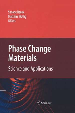 Phase Change Materials: Science and Applications de Simone Raoux