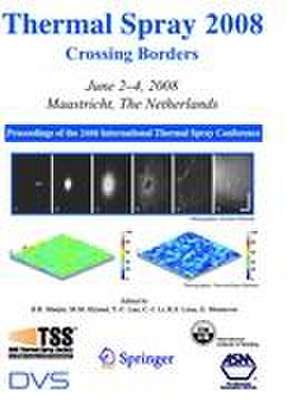 Thermal Spray 2008: Crossing Borders de Basil R. Marple